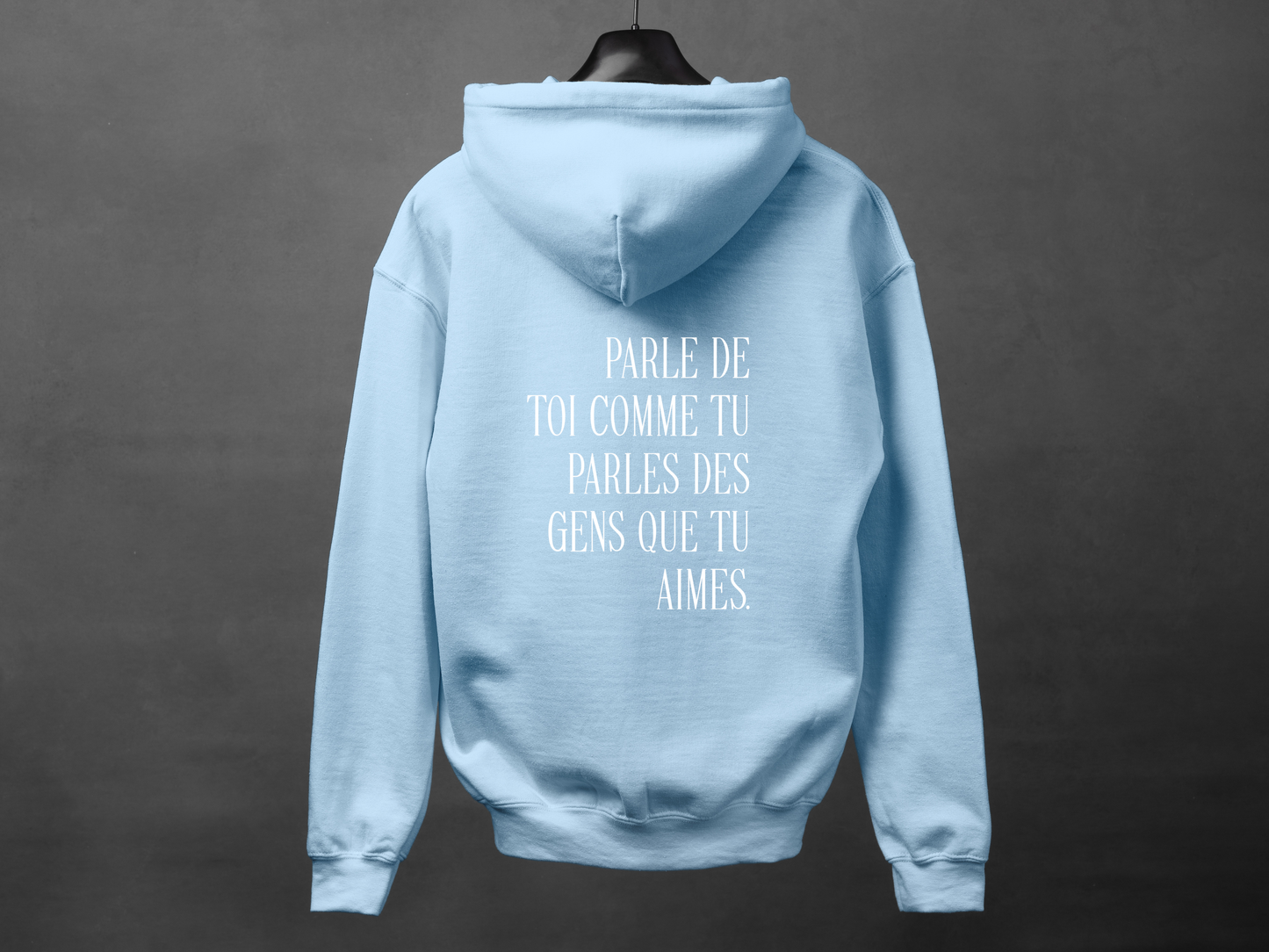 Hoodie unisexe «Parle de toi avec amour»