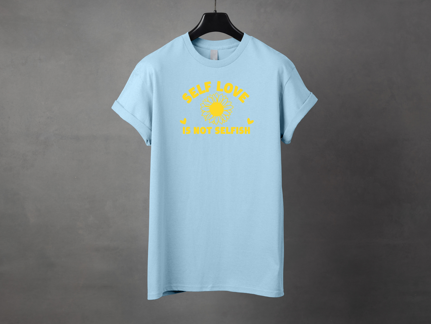 T-shirt unisexe «Self love is not selfish»