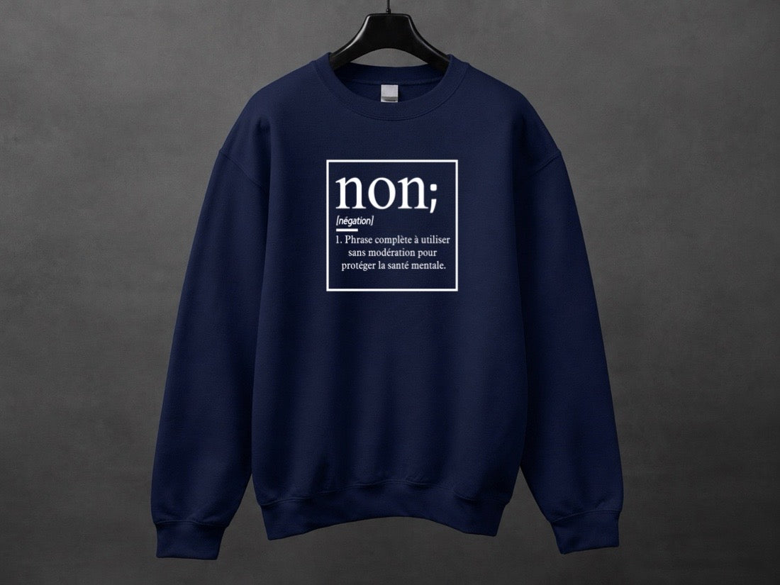 Crewneck unisexe «Non est une phrase complète»