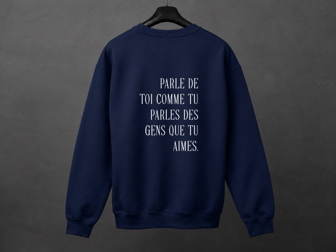 Crewneck unisexe «Parle de toi avec amour»