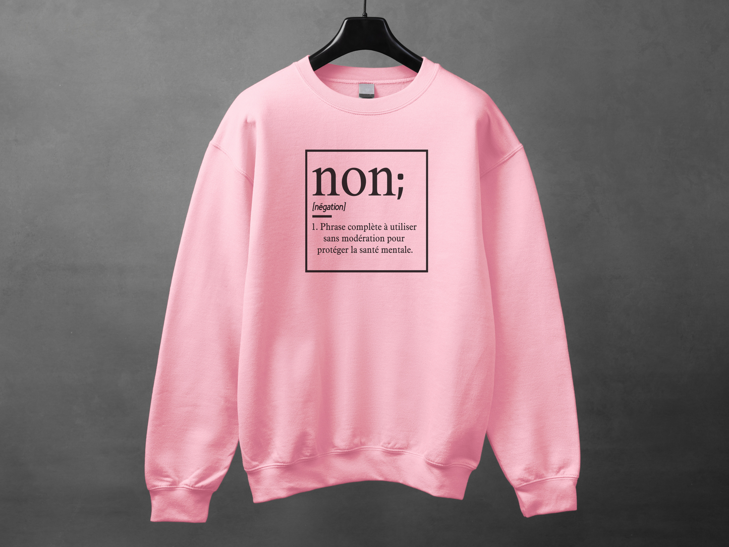 Crewneck unisexe «Non est une phrase complète»