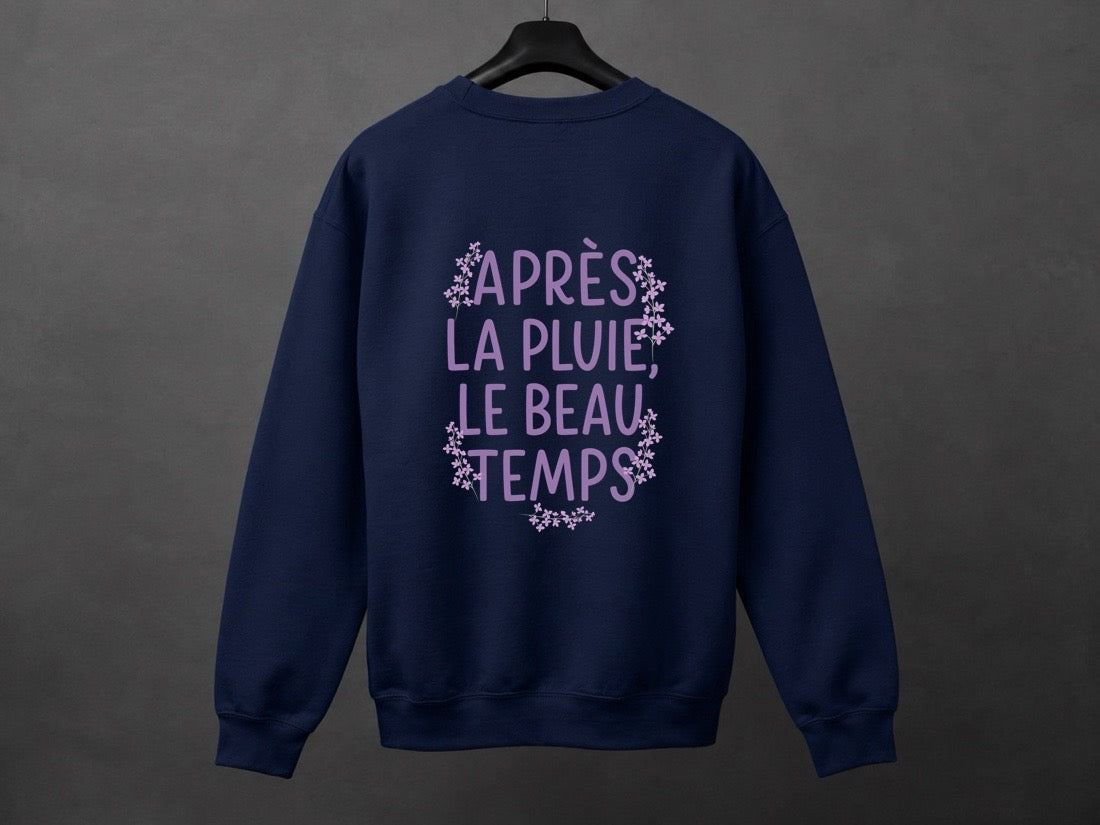 Crewneck unisexe «Après la pluie, le beau temps»
