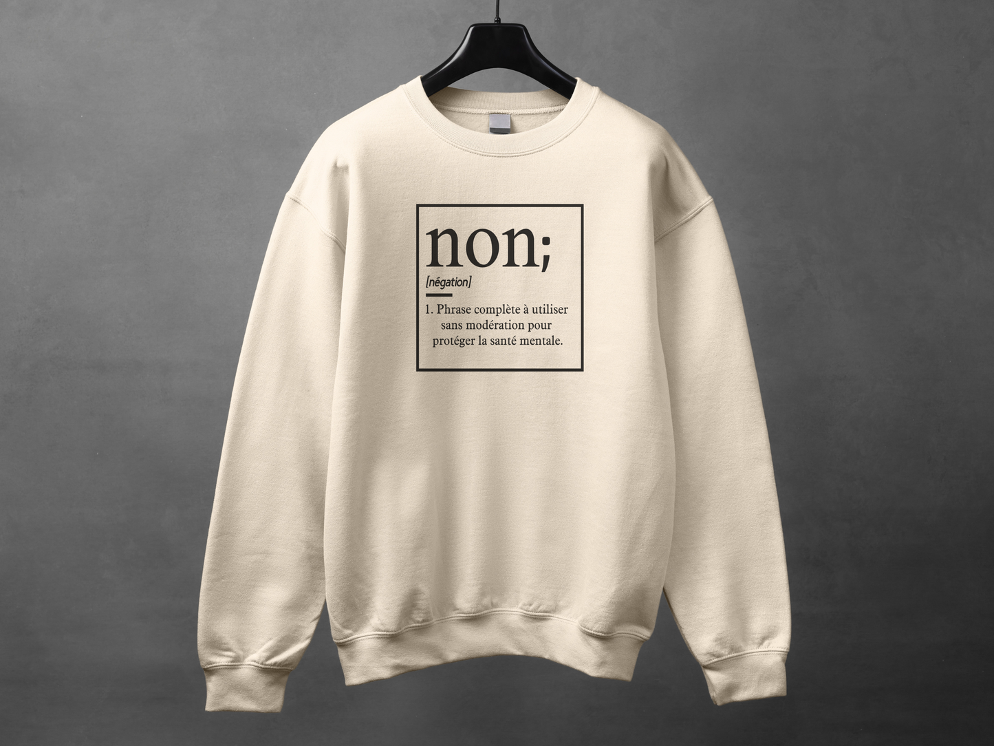 Crewneck unisexe «Non est une phrase complète»