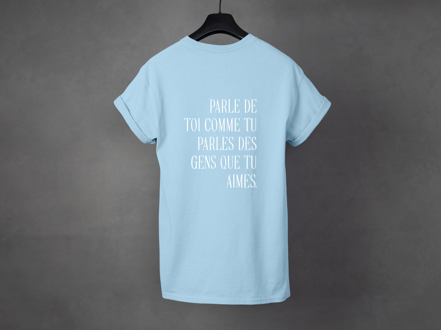 T-shirt unisexe «Parle de toi avec amour»