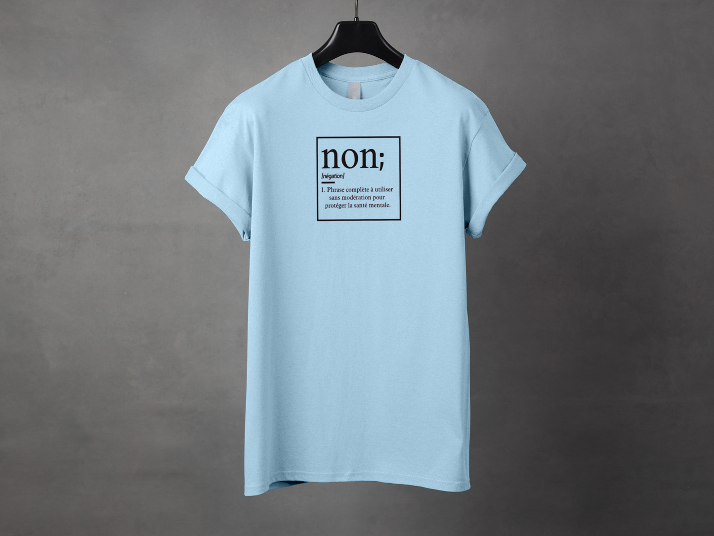 T-shirt unisexe «Non est une phrase complète»