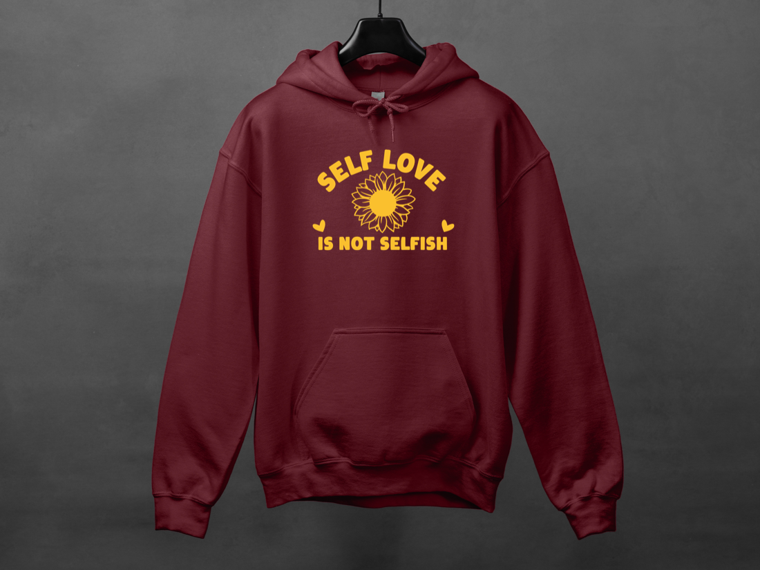 Hoodie unisexe «Self love is not selfish»