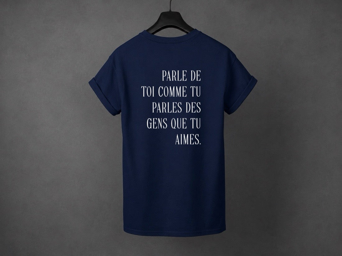 T-shirt unisexe «Parle de toi avec amour»