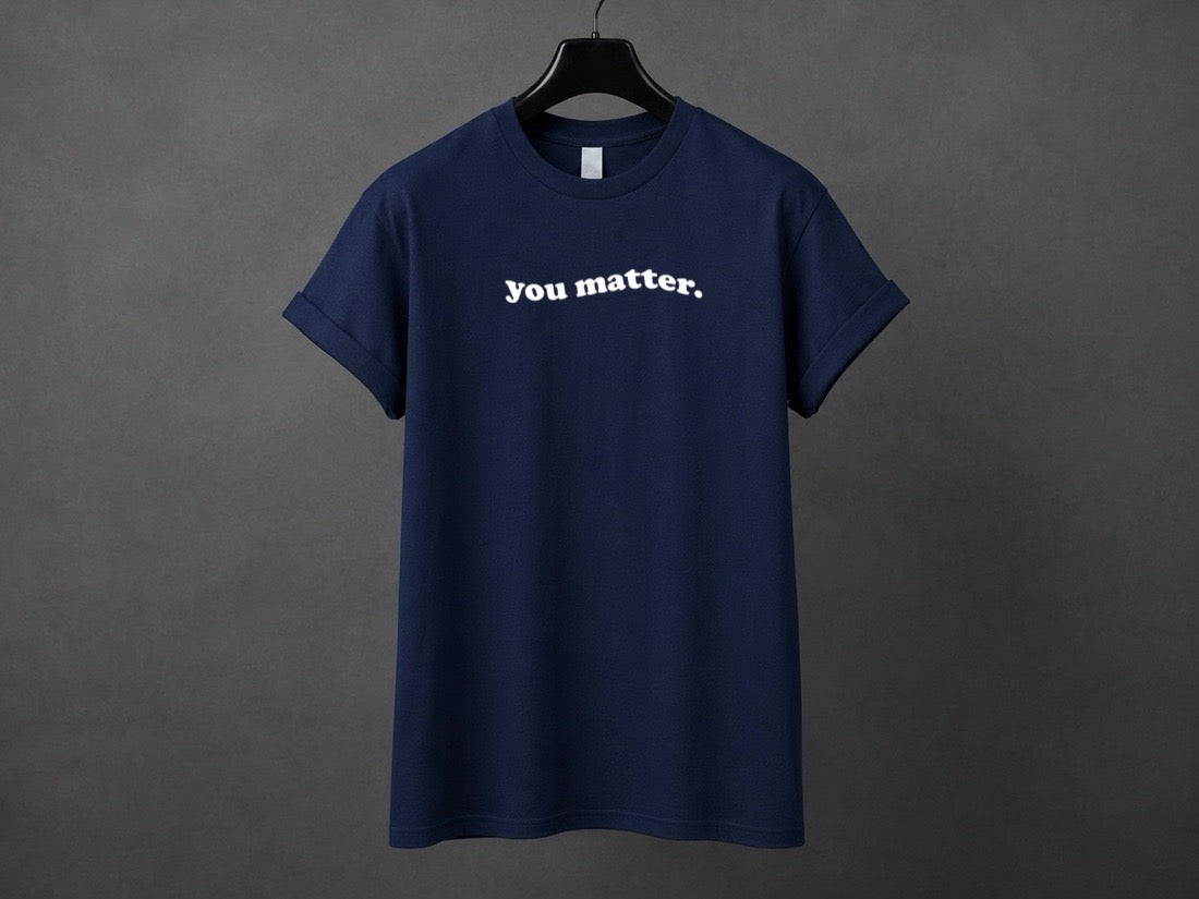 T-shirt unisexe «You matter»
