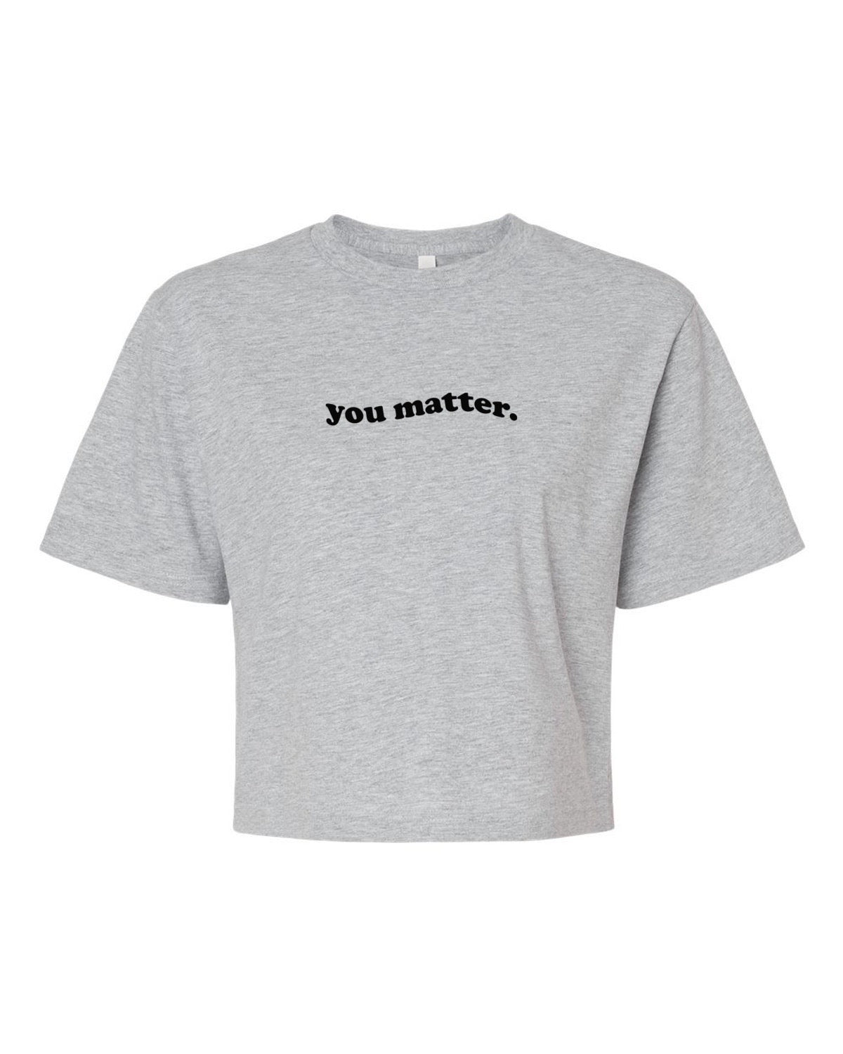 T-shirt court « You matter »