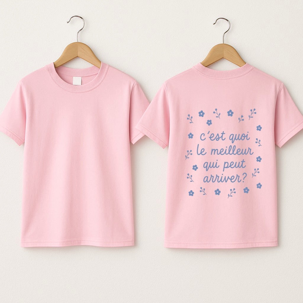 T-shirt bébé «C'est quoi le meilleur qui peut arriver?»