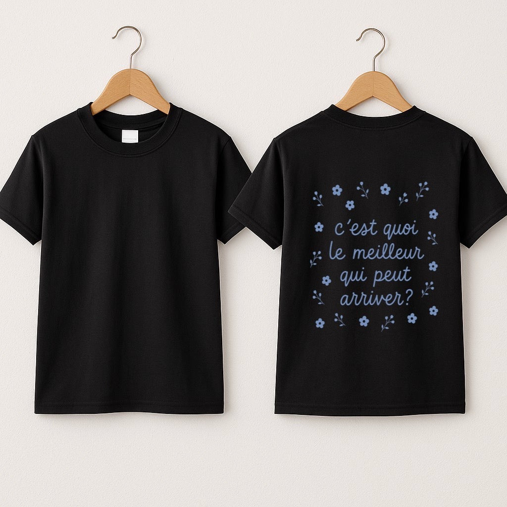 T-shirt enfant «C'est quoi le meilleur qui peut arriver?»
