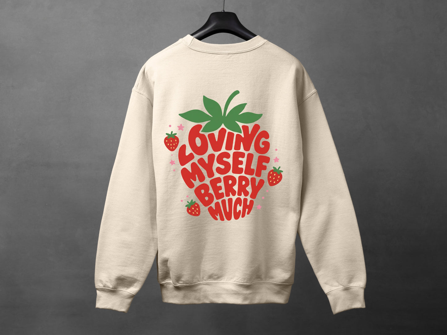 Crewneck unisexe «Loving myself berry much»