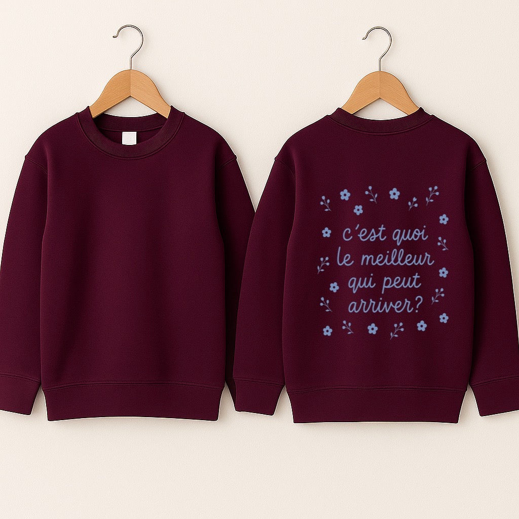 Crewneck enfant «C'est quoi le meilleur qui peut arriver?»