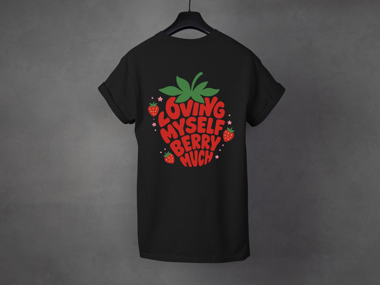 T-shirt unisexe «Loving myself berry much»