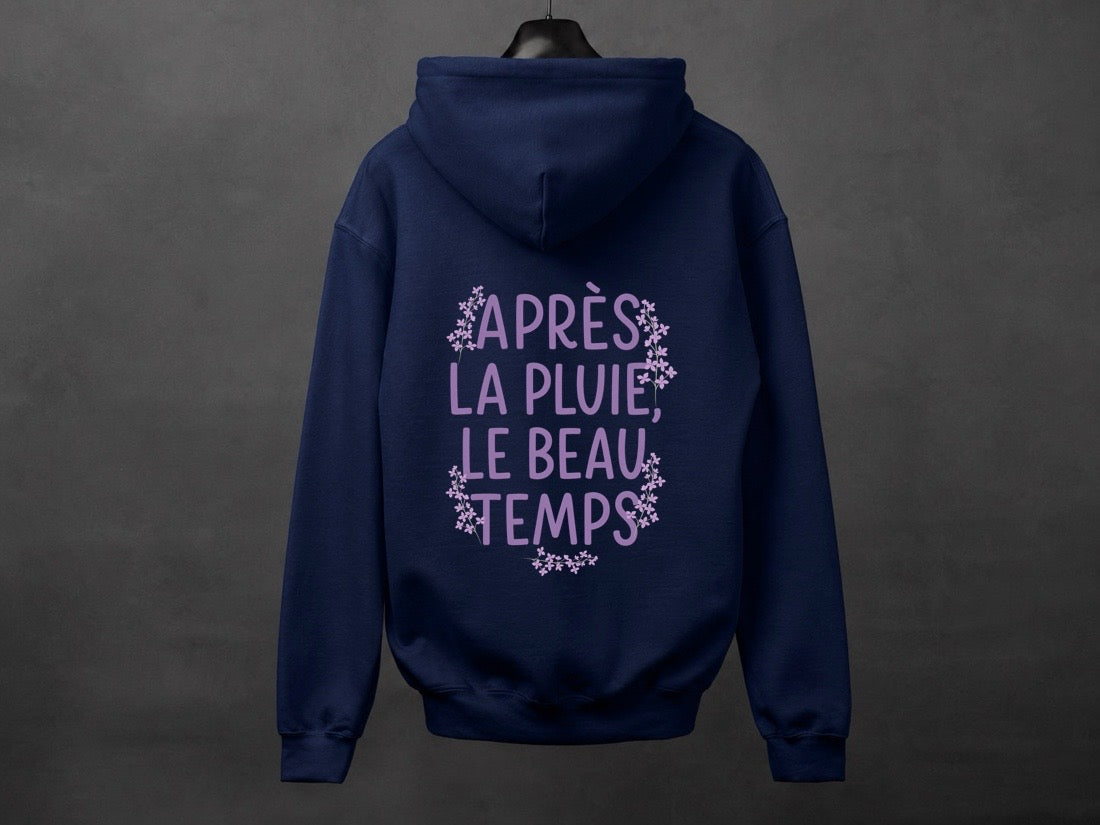 Hoodie unisexe «Après la pluie, le beau temps»