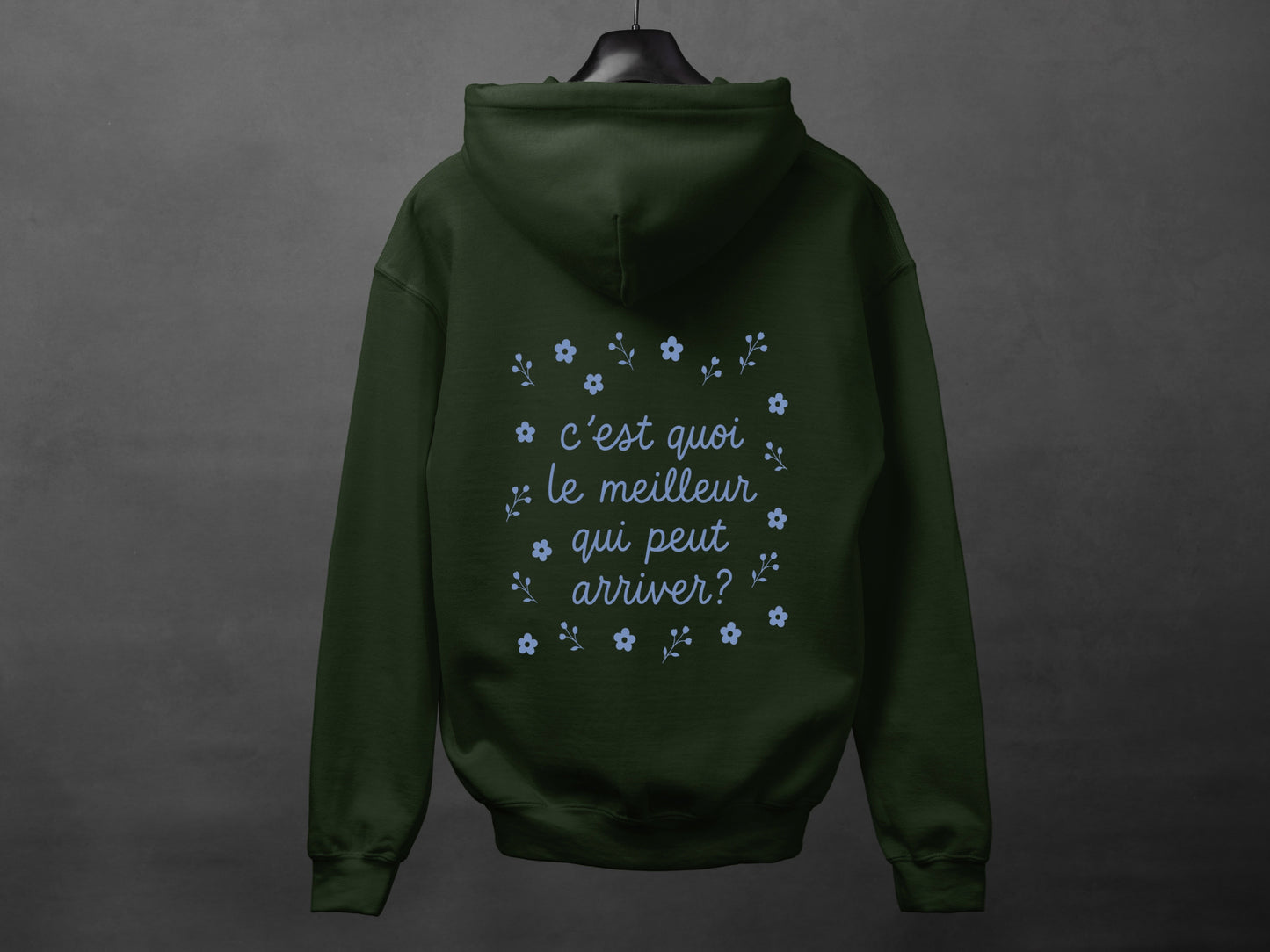 Hoodie unisexe «C'est quoi le meilleur qui peut arriver?»