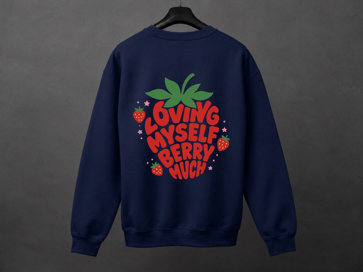 Crewneck unisexe «Loving myself berry much»