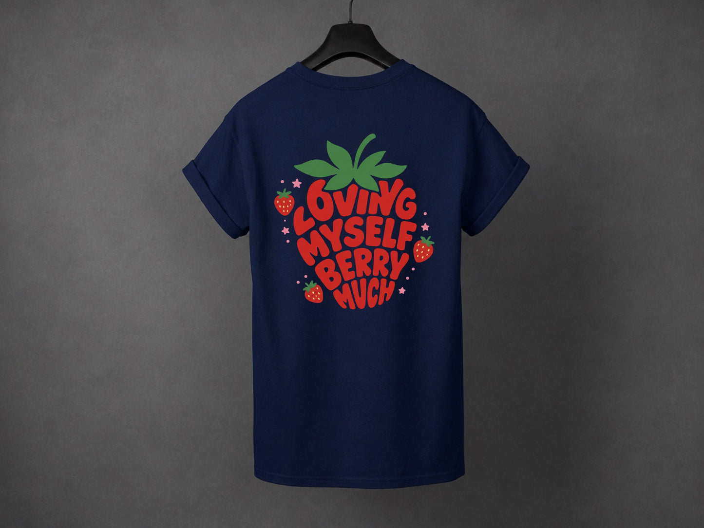T-shirt unisexe «Loving myself berry much»